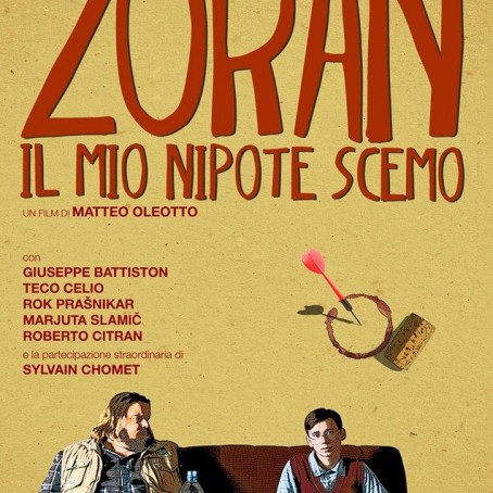 Zoran, il mio nipote scemo